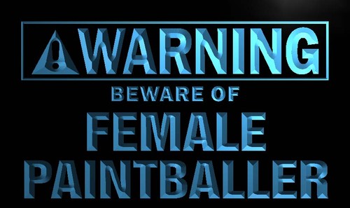 Warning Beware of Female Paintballer Neon Sign